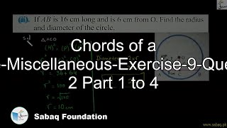Chords of a Circle-Miscellaneous-Exercise-9-Question 2 Part 1 to 4