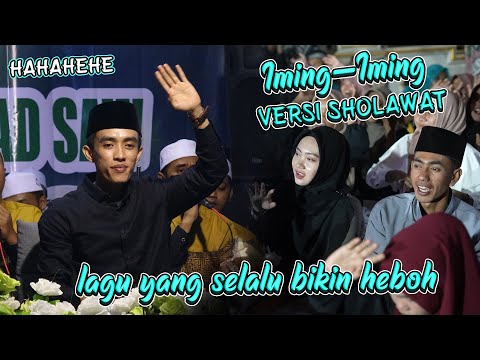 CINTA SIAPA??? LAGU IMING-IMING VERSI SHOLAWAT YANG SELALU BIKIN HEBOH