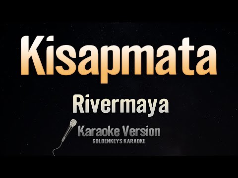 Kisapmata – Rivermaya (Karaoke) | High Quality