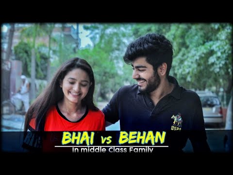 Bhai VS Behan | In Middle Class Family | Awanish Singh