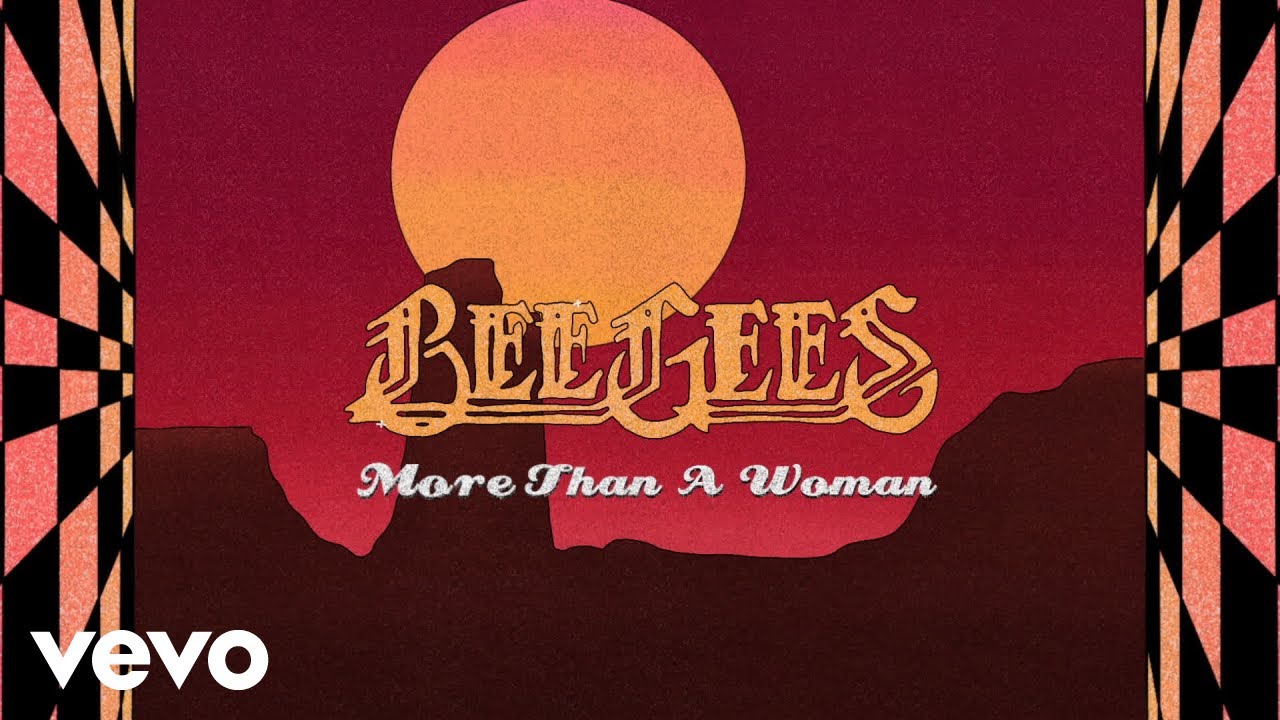 Bee Gees – More Than A Woman (Lyric Video)