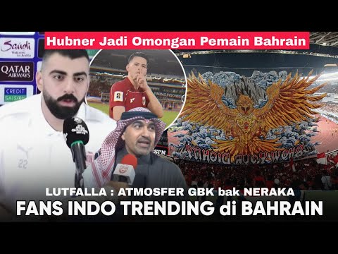 Kiper Bahrain : Disana Seperti Neraka, Amosfer Gila GBK trending di BAHRAIN !! Hubner mode Tengil