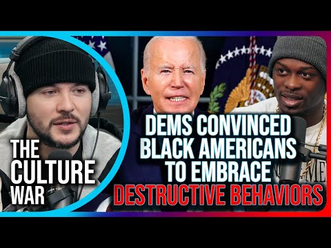 Democrats CONVINCED Black Americans To Embrace Destructive Behaviors, THEY ARE RACIST