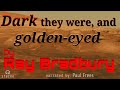 Exploring Themes in 'Dark They Were, and Golden-Eyed'