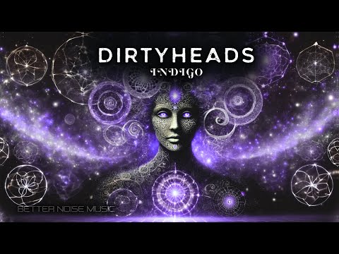 Dirty Heads - Indigo (Official Lyric Video)