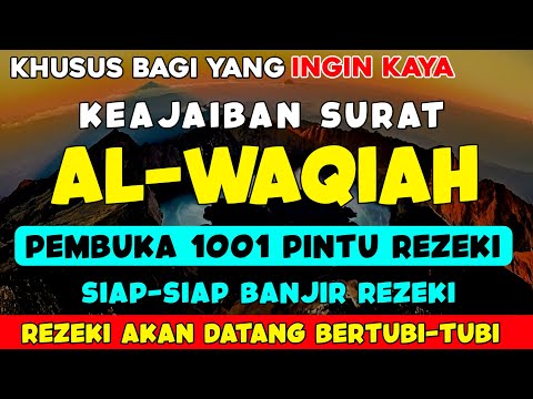 ALHAMDULILLAH😭🤲 TERBUKTI BARU PUTAR SEKALI REJEKI DATANG, DOA CEPAT KAYA, SURAT AL-WAQIAH MERDU