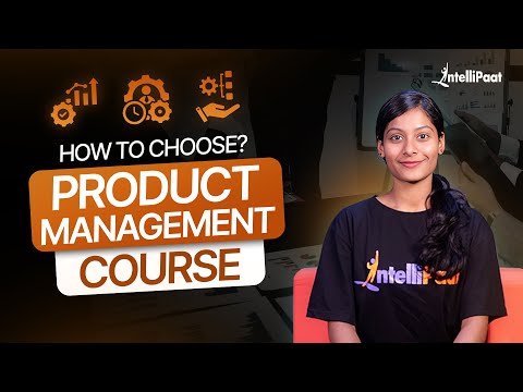 Product Management Course | Product Management Course Syllabus | Product Management | Intellipaat