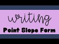 Writing Linear Equations in Point-Slope Form