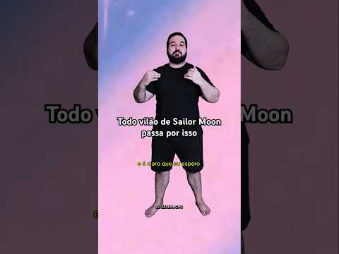 Todo vilão de Sailor Moon passa por isso #shorts #short #sailormoon #anime