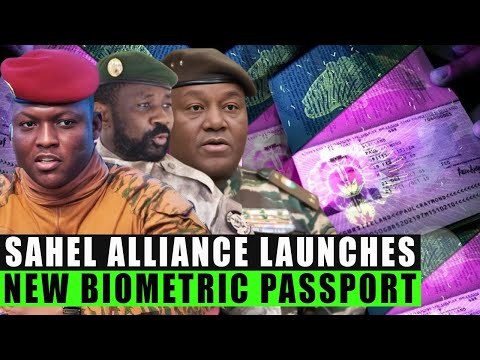 Mali, Burkina And Niger Launches New Biometric Passports - Sahel Alliance