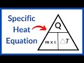 Understanding the Specific Heat Equation