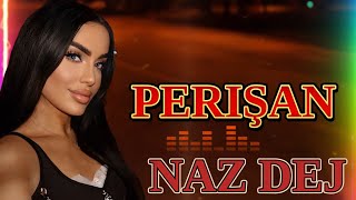 Naz Dej - PERIŞAN 💔 Yeni Türkçe Şarkı 2025 | Duygusal Pop Müzik