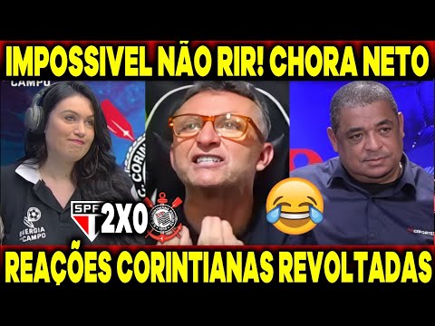 CHORA NETO! IMPOSSIVEL NÃO RIR 😂 - REAÇÕES CORINTIANAS REVOLTADOS COM DERROTA - SAO 2X0 CORINTHIANS