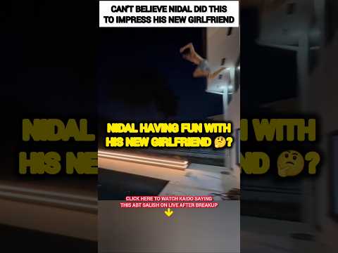 CAN'T BELIEVE Nidal Wonder did this to IMPRESS his new Girlfriend?😳#shorts #trending #viral #explore
