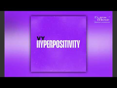 VY - HYPERPOSITIVITY ( Ufficiale 2025 )