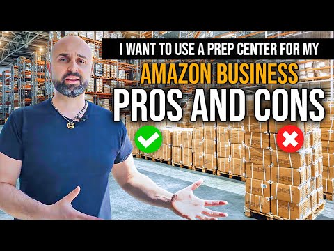The Pros and Cons of Working with a Prep Center for Amazon FBA