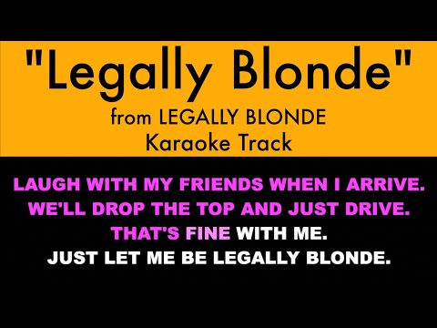 “Legally Blonde” from Legally Blonde – Karaoke Track with Lyrics on Screen