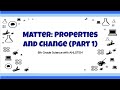 Exploring Properties and Changes of Matter