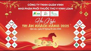 HỘI NGHỊ TRI ÂN KHÁCH HÀNG NĂM 2025 - NHÀ PHÂN PHỐI VINH LOAN