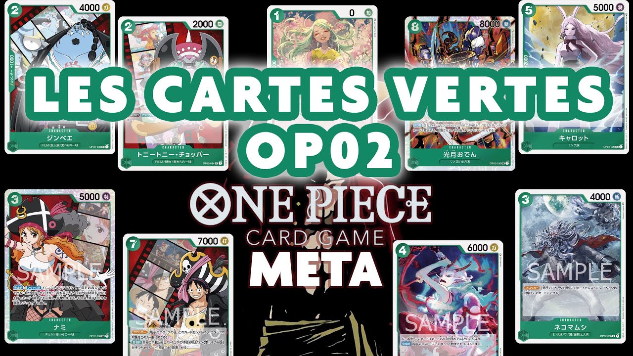 Les cartes Vertes sont balaises ! Review OP02