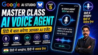 Google AI Studio Master Class Part 5 🔥 AI Voice Agent in Hindi | Hindi Mein Baat Karne Wala AI Agent