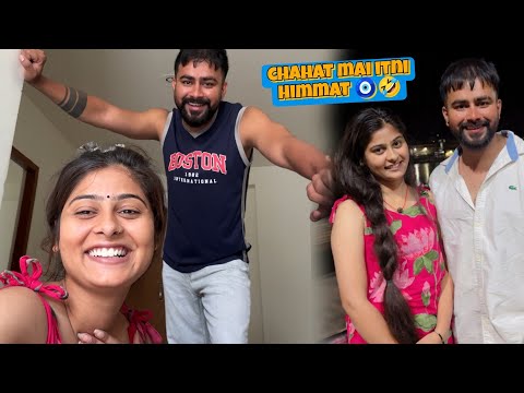 Chahat mai itni himmat 🧿🤣 kha se aayi 😱😎 ye ladki muje bahut maregi 🤣🙏 shadi ke baad 😱