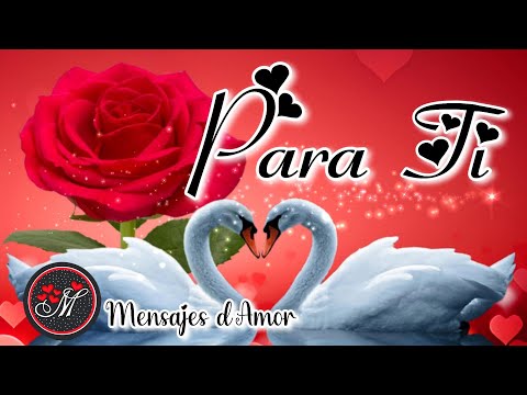 TÚ me cambiaste la vida ❤️ MENSAJES DE AMOR CON lindo video y canción de amor Poemas y Frases