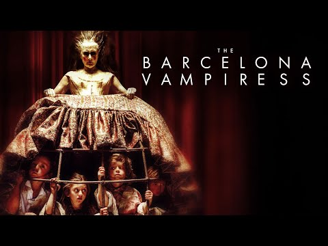 The Barcelona Vampiress 🧛‍♀️ (Wahre Begebenheiten HORRORFILM, Drama Horror Film, historische Filme)