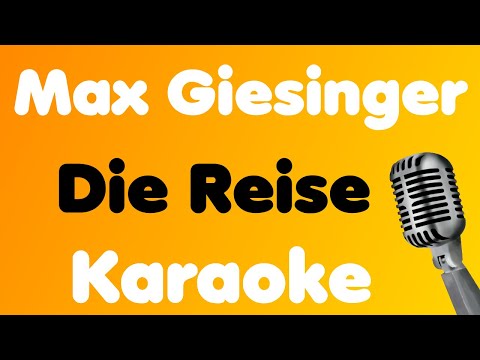 Max Giesinger • Die Reise • Karaoke
