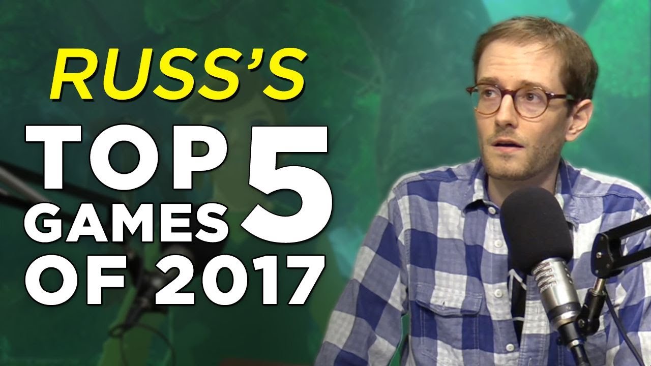 RUSS'S Top 5 Games of 2017!