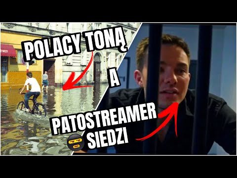 Powódź i zatrzymanie streamera – komentarz