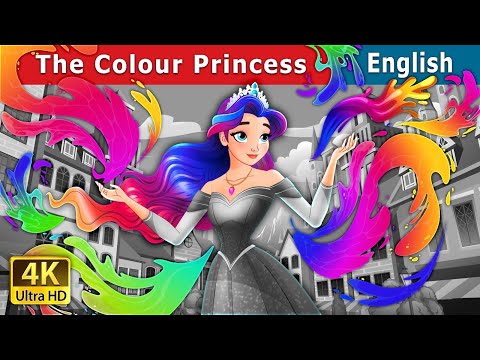 The Colour Princess | Stories for Teenagers | @EnglishFairyTales