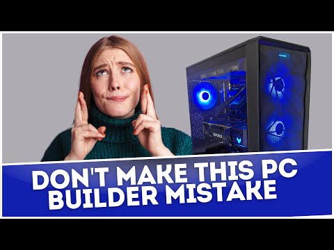 Don't Make This PC Builder Mistake