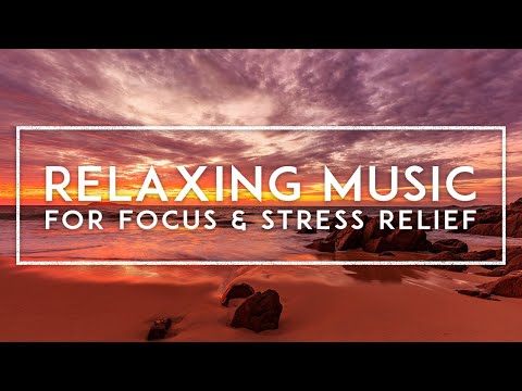 Relaxing Music For Classroom - Calm Ambient Meditation Music For Stress Relief And Concentration