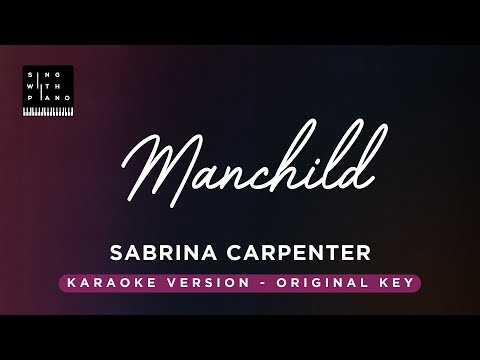 Manchild – Sabrina Carpenter (Original Key Karaoke) – Piano Instrumental Cover with Lyrics