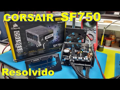 Fonte Corsair SF750 não liga. Conserto passo a passo. Corsair SF750 power supply repair.