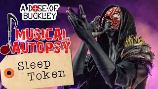 Sleep Token | Musical Autopsy | A Dose of Buckley