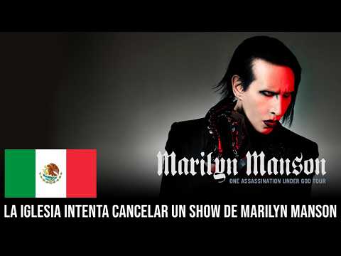 MARILYN MANSON: LA IGLESIA INTENTA CANCELAR SU SHOW EN MÉXICO