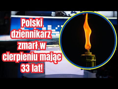 Dziennikarz stacji TVN24 zmarł w cierpieniu mając tylko 33 lat!