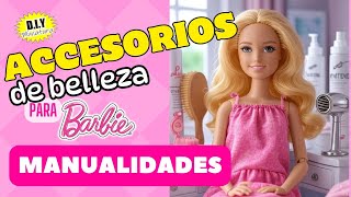 3 Manualidades para muñecas Barbie ACCESORIOS de Belleza_ Crema, Cepillos, Secadora 💇‍♀️🪮