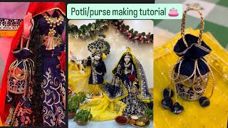 Potli / purse  making tutorial 👜 for Radharani