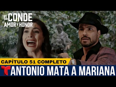 El Conde Amor Y Honor Capítulo 51 Completo | Final De Mariana