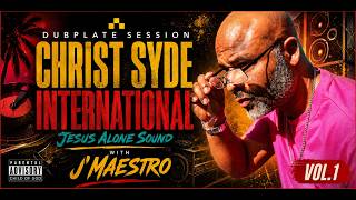 BEST OF REGGAE GOSPEL/ CHRIST SYDE INTERNATIONAL DUBPLATE SESSION VOL.1