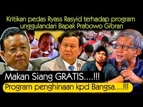 Prabowo di RU74K oleh Prof Ryass Rasyid; Makan siang gratis adalah penghinaan kpd bangsa Indonesia