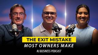 How to Build a Business That Has Value Without You  |  NJ Business Podcast