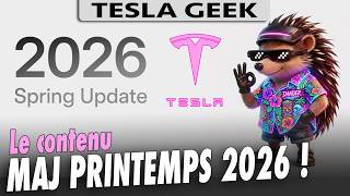 Le contenu de la MAJ TESLA 2026 de printemps :)
