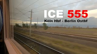 Mit dem ICE 1 von Köln Hbf nach Berlin Ostbahnhof | ICE 555 Mitfahrt