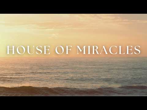 House of Miracles | Instrumental Worship