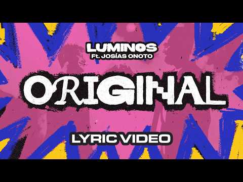 Luminos | Original feat. Josías Onoto (Video letra)