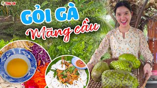 Mukbang Gỏi Gà Mãng Cầu Cùng Thư Báo Nha | Thư Ơi